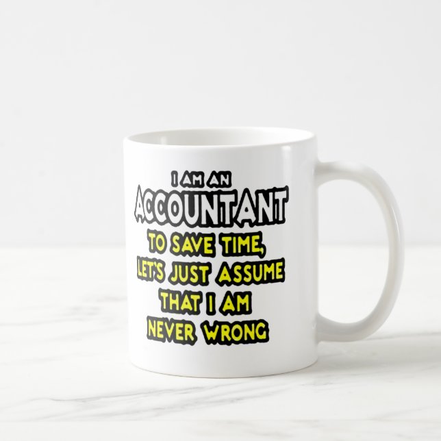 I'M AN ACCOUNTANT COFFEE MUG (Right)