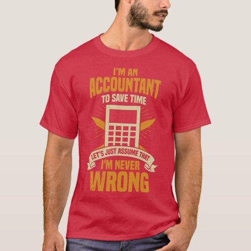 Im An Accountant Cpa Gift  T_Shirt