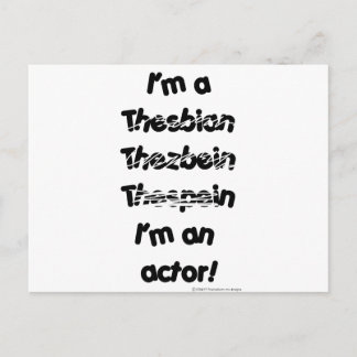 I'm An Actor (For Light Colored Products) Postcard