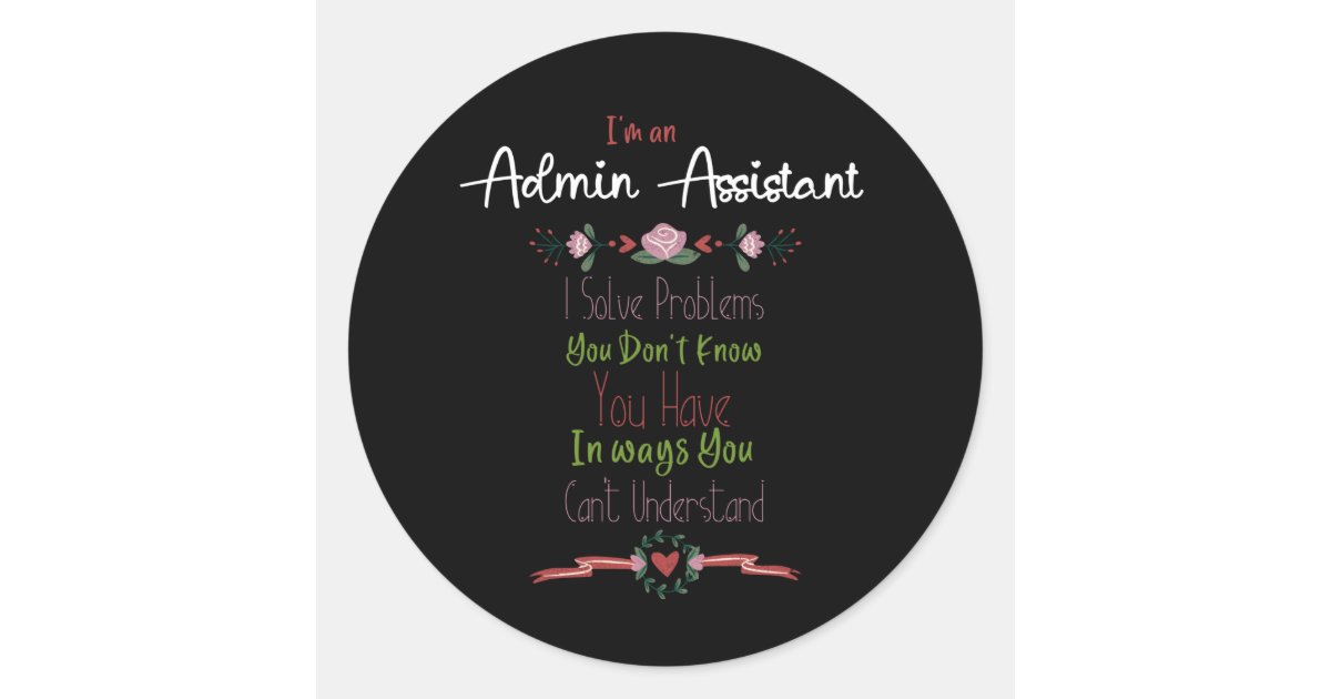 Hello Admin Sticker Im an Admin Assistant. Admin Professionals Day Classic Round Sticker ...
