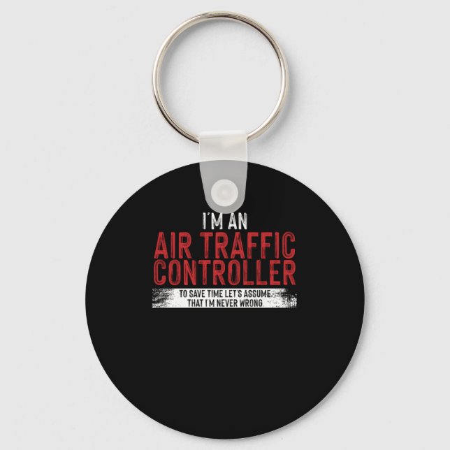 Im an Air Traffic Controller To Save Time Keychain (Front)