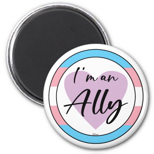 Im an Ally Magnet