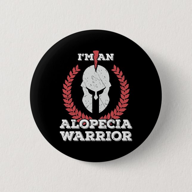 I'm an Alopecia Warrior Alopecia Areata Awareness  Button (Front)