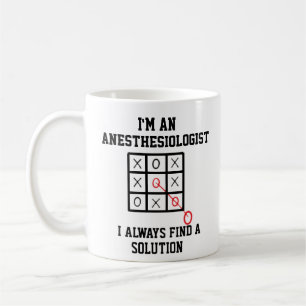Im An Anesthesiologist I Always Find A Solution Coffee Mug