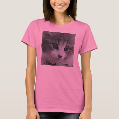 Im an Angel with Whiskers T_Shirt