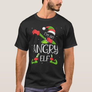 I'm An Angry Elf Dabbing Santa Claus Xmas Family C T-Shirt