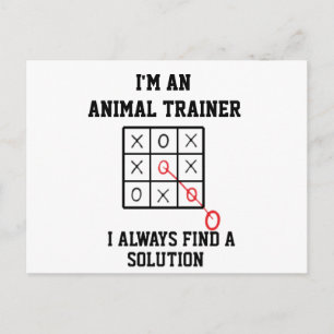 Im An Animal Trainer I Always Find A Solution Postcard
