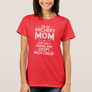 I'm An Archery Mom T-Shirt