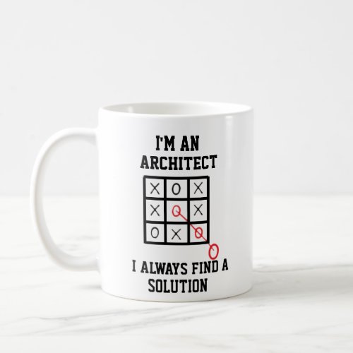 Im An Architect I Always Find A Solution Mug