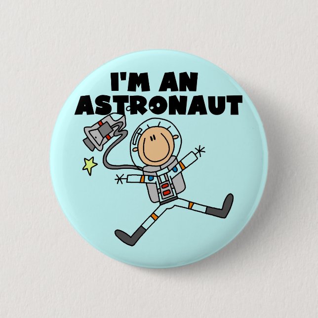 I'm an Astronaut Tshirts and Gifts Button (Front)