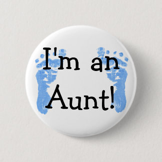 I'm an Aunt! Button