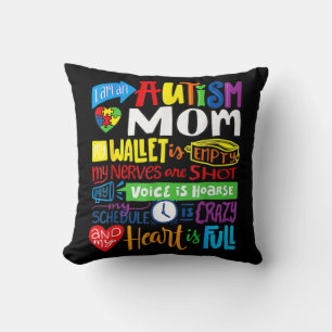 I'm an Autism Mom Wallet Empty Proud Autism Mother Throw Pillow