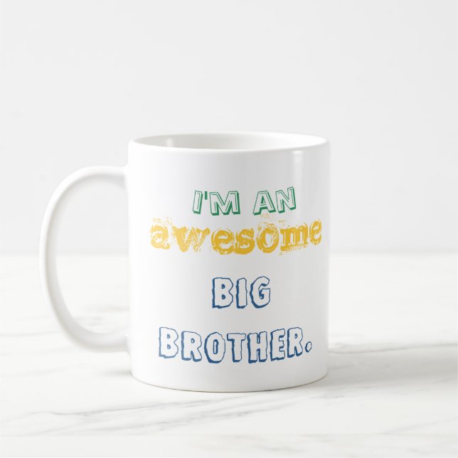 I'm an awesome big brother. mug (Left)