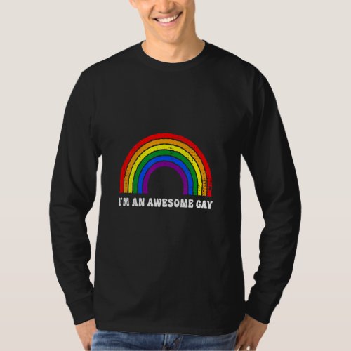 Im An Awesome Gay Rainbow Lgbt Community Pride  T_Shirt