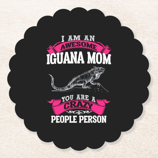 I'm an awesome Iguana mom Paper Coaster (Front)