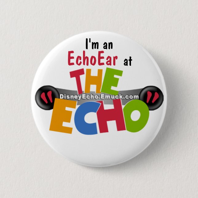I'm an EchoEar at the Echo - DisneyEcho.emuck.com Button (Front)