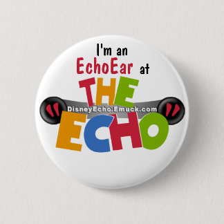 I'm an EchoEar at the Echo - DisneyEcho.emuck.com Button