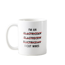I'm an Electrician I Cut Wires, funny Electrician