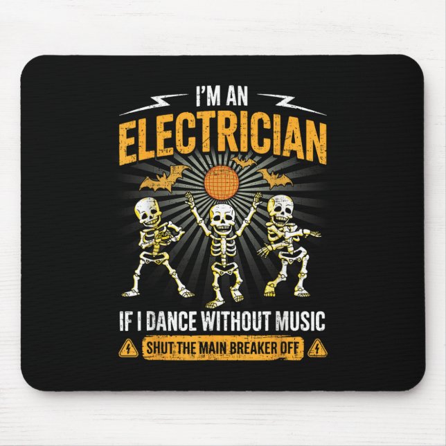 Im An Electrician - Skeleton Halloween Costume Fun Mouse Pad (Front)