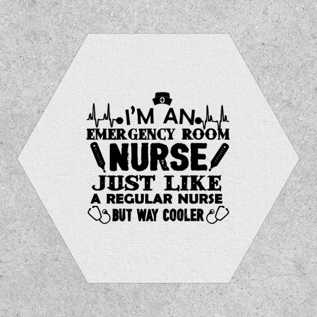 I'm An Emergency Room Nurse Patch (Front)