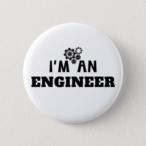 IM AN ENGINEER _  BUTTON