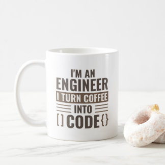 I'm An Engineer I Turn Coffee Into Code Mug