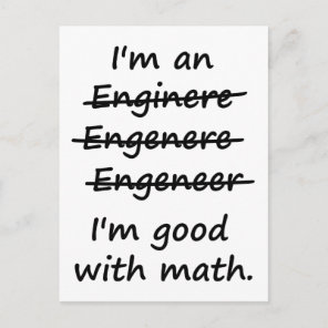 I'm an Engineer I'm Good at Math Postcard