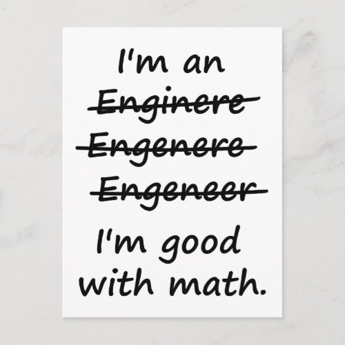 Im an Engineer Im Good at Math Postcard
