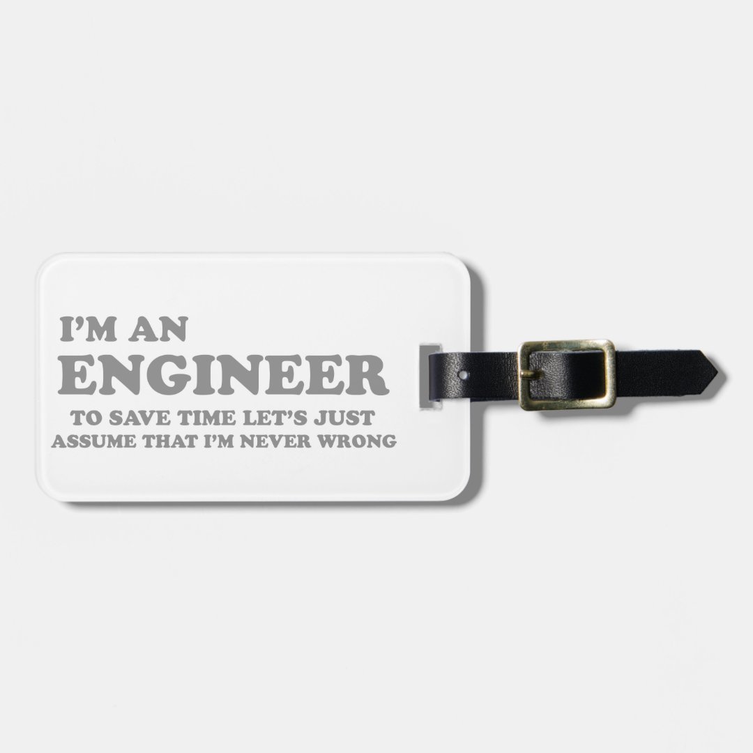 I'm An Engineer Luggage Tag 