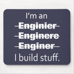 I'm an Engineer Mouse Pad
