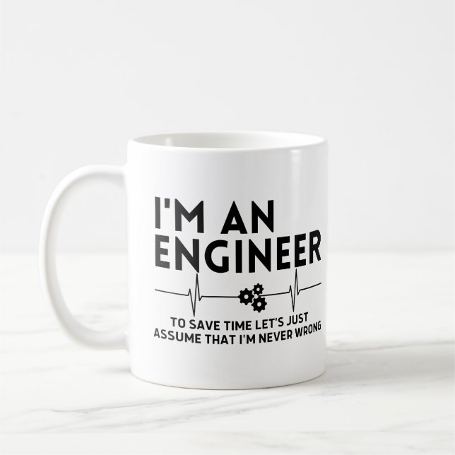 I'm an engineer to save time lets just assume that coffee mug (Left)