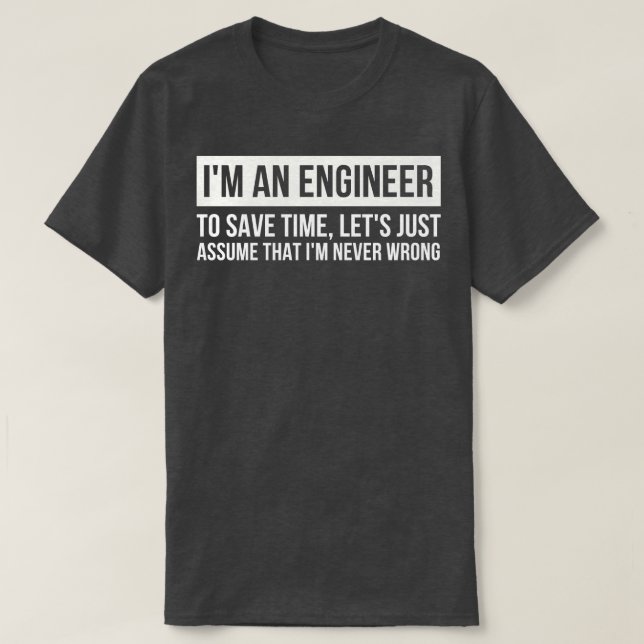 IM An Engineering 1 T-Shirt (Design Front)