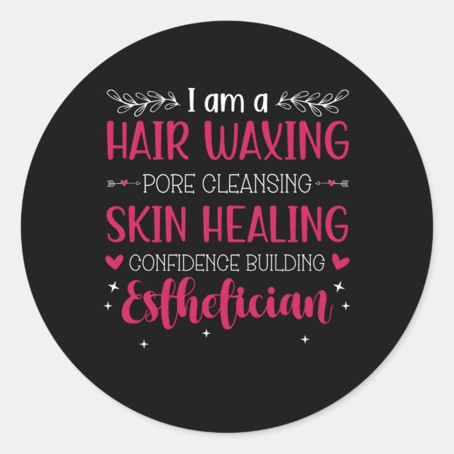 I'M An Esthetician Esthetics Estheticians Classic Round Sticker (Front)
