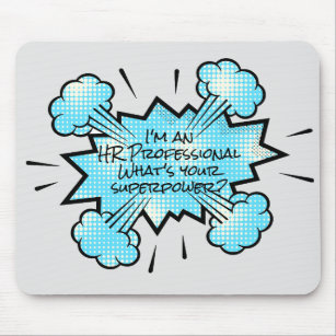 I'm an HR Professional What's your Superpower Mouse Pad