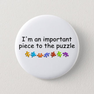 Im An Important Piece Of The Puzzle Pinback Button
