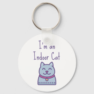 I'm an Indoor Cat Funny Humor Cat Lover Keychain