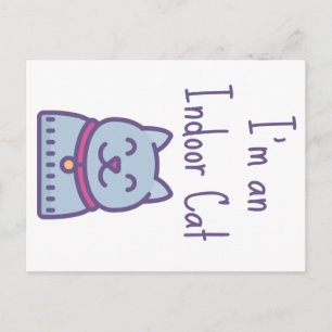 I'm an Indoor Cat Funny Humor Cat Lover Postcard