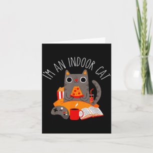I'm An Indoor Cat Funny Reading Coffee Gaming Cat Card