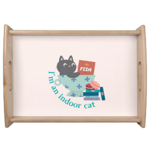 I'm An Indoor Cat Funny Serving Tray