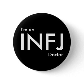 I'm an INFJ Doctor - Personality Type Button