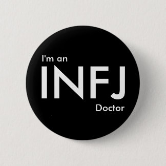 I'm an INFJ Doctor - Personality Type Button