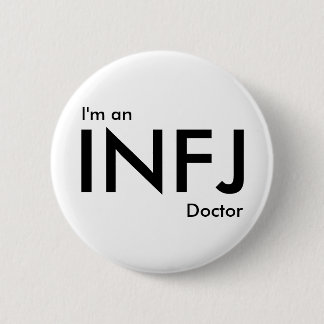 I'm an INFJ Doctor - Personality Type Button