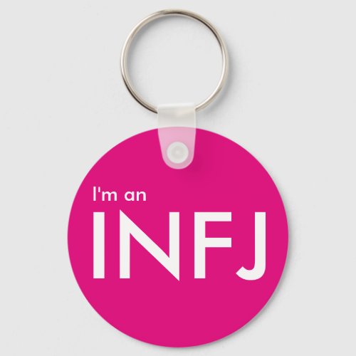 Im an INFJ _ Personality Type Pink Keychain