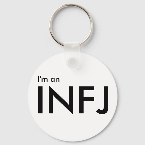 Im an INFJ _ Personality Type White Keychain