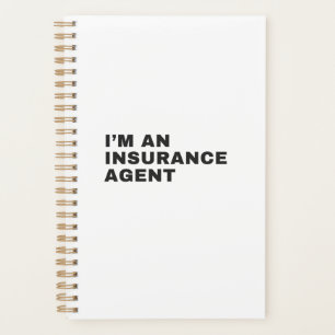 I'M AN INSURANCE AGENT PLANNER