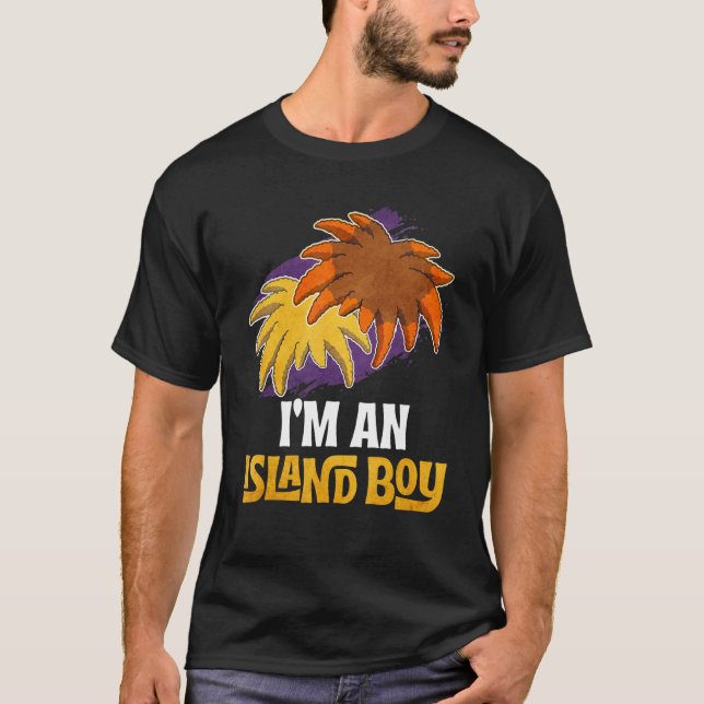 I'm An Island Boy Cool Present T-Shirt (Front)