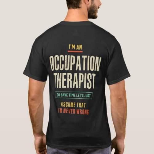 Im an Occupation Therapist T_Shirt