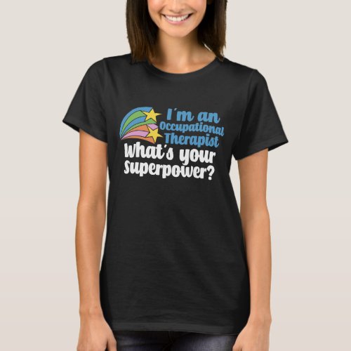 Im an Occupational Therapist Superhero Womens T_Shirt