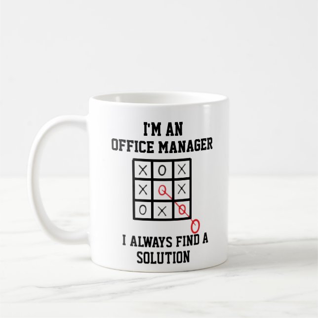 Im An Office Manager I Always Find A Solution Coffee Mug (Left)