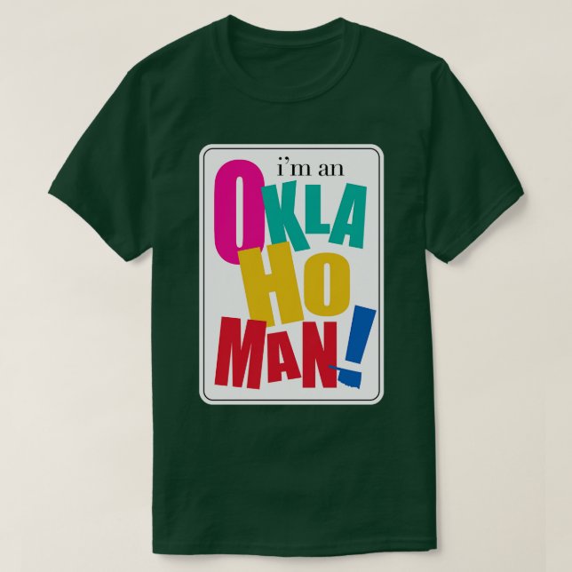 Im an Oklahoman T-Shirt (Design Front)